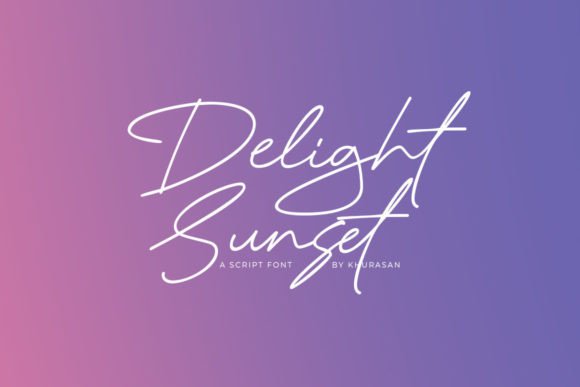 Delight Sunset: A Modern Script Font for Editorial Design