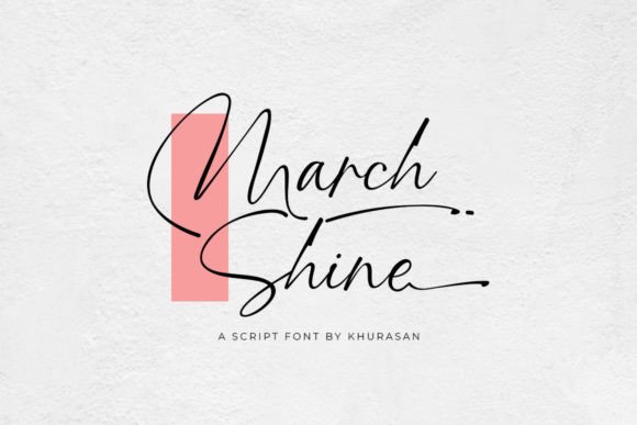 March Shine: A Modern Script Font for Elegant Editorial Design