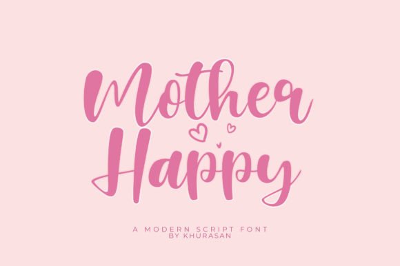 Mother Happy: The Modern Script Font for High-Impact Campaigns
