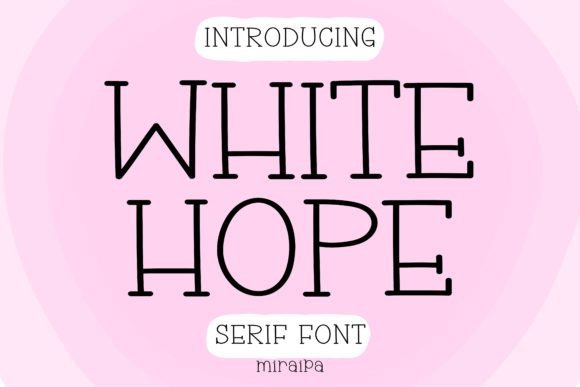 White Hope: A Minimalist Serif Font for Elegant Campaigns